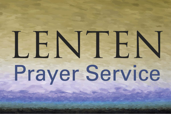 Lenten Prayer Services 2022