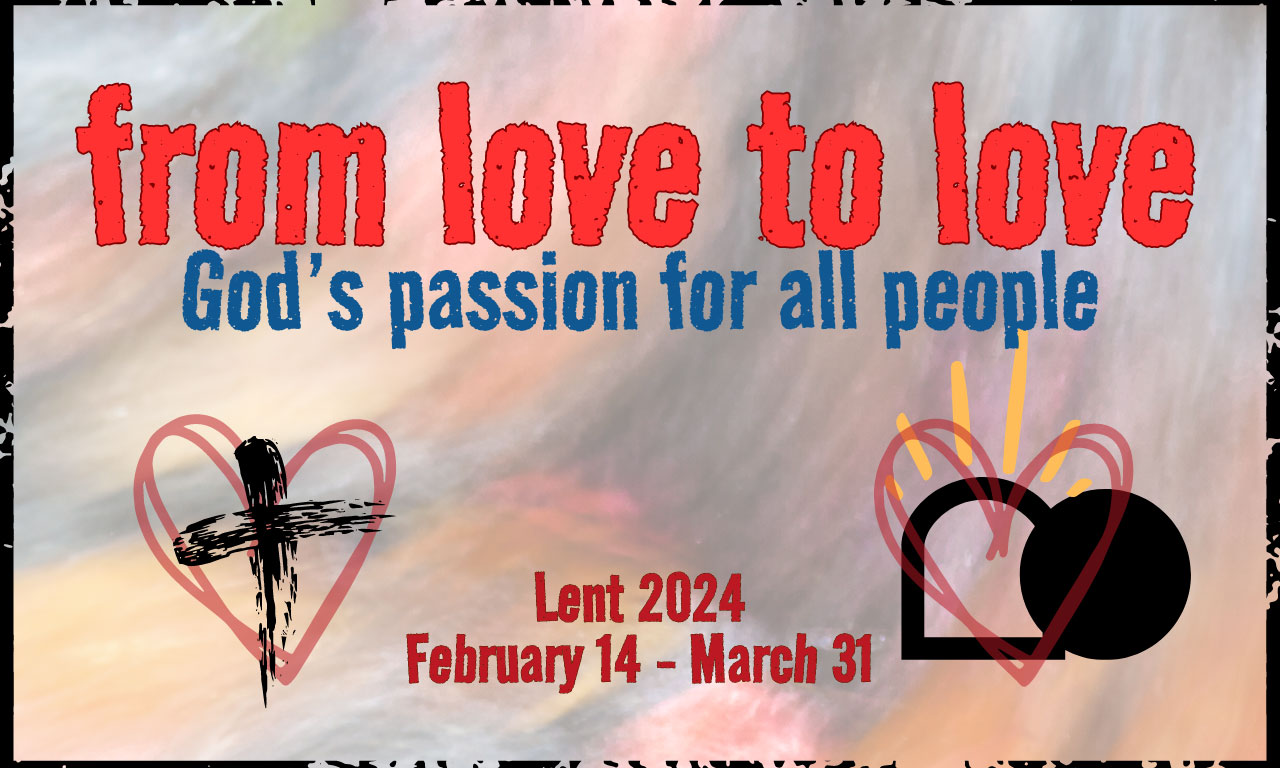 From Love to Love: God's Passion for All People